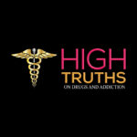 High Truths on Drugs and Addiction